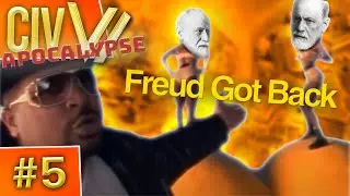 Civilization VI: Apocalypse! #5 - Classic Freud
