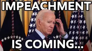 IMPEACHMENT IS COMING...