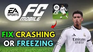 How to Fix FIFA Mobile Crashing or Freezing 2025?