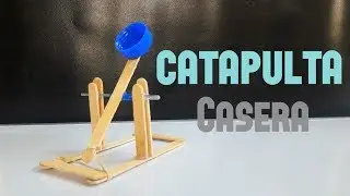 Cómo Hacer Una Catapulta Casera