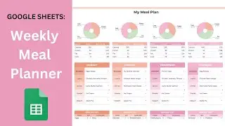 Google Sheets: Meal Planner with Macros and Automated Grocery List