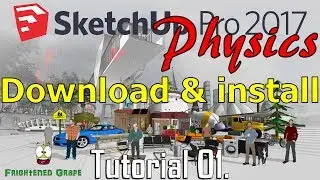 SketchUp Pro 2017 Physics Tutorial 01. Download & install
