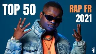 TOP 50 RAP FRANCAIS 2021 !