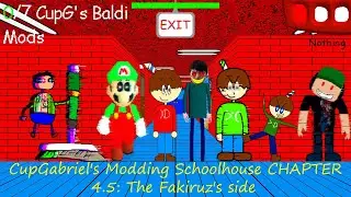 CupGabriel's Modding Schoolhouse CHAPTER 4.5: The Fakiruz's side (Мод)