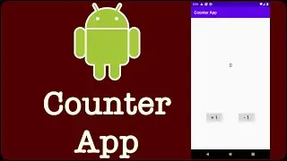 Counter App | Android Studio Tutorial 2021 | How to Create Counter App| Android App Development 2021