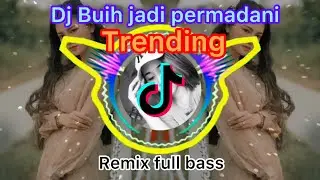 Dj Buih jadi permadani||Remix full bass
