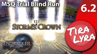 [Lyra] Storm's Crown (FFXIV Endwalker Blind 6.2 MSQ Trial Run)