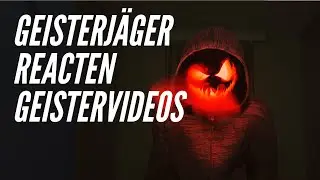Geisterjäger reacten mehr Geistervideos