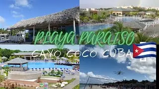 Playa Paraiso Cayo Coco Cuba - Walk around & Review