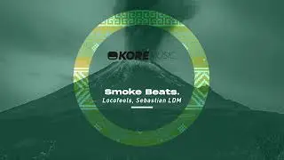 LocoFeels, Sebastian LDM - Mico beats