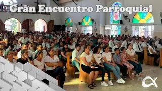 Gran Encuentro Parroquial -  Cofradía, SPS, Cortés, Honduras - Alfa Tv