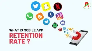 What is App Retention Rate? How to Increase the Retention Rate of your Apps?