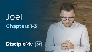 Joel 1-3 | Locust’s Plagues