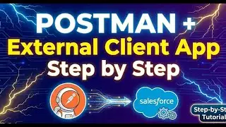 OOTB37: POSTMAN + External Client App Step by Step in Salesforce 2026 