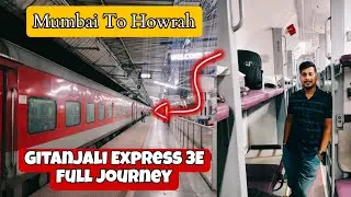 ( 12859 ) Gitanjali Express Mumbai Howrah | AC Three Tier Economy Class Journey | IRCTC | AJAY DAS |