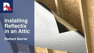 Attic - Radiant Barrier