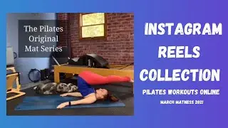 Original Pilates Sequence | March MATness 2021 INSTA Reels Collection