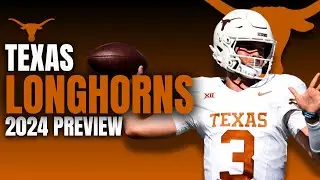 Texas Longhorns 2024 Preview | Full Depth Chart and Schedule Breakdowns