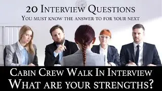 Cabin Crew Recruitment Interview Q&A #05 What are your strengths?
