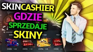 🔥 JAK I GDZIE SPRZEDAJE SKINY CS:GO [PORADNIK] 🔥 SKINCASHIER