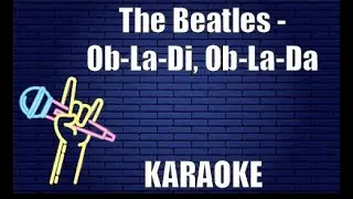 The Beatles - Ob La Di, Ob La Da (Karaoke)