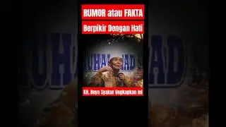 RUMOR ATAU FAKTA‼️ BERPIKIR DENGAN INI#shorts #buyasyakur #tasawuf #kajian