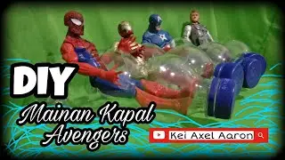 AQUA LOL DIY Kapal Mainan Avengers Membuat Mainan Kapal dari Botol Plastik