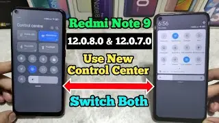 Redmi Note 9 MIUI 12.0.8.0 & 12.0.7.0 Use New Control Center | Switch Old & New Control Center
