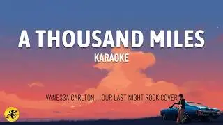 A Thousand Miles - Vanessa Carlton | Our Last Night Rock Cover (KARAOKE)
