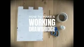 How to Make a Working Drawbridge - STEM Challenge