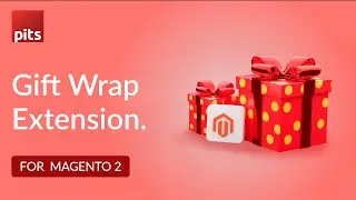 Gift Wrap Extension For Magento 2 | PIT Solutions