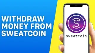 How to Withdraw Money From Sweatcoin (2024)
