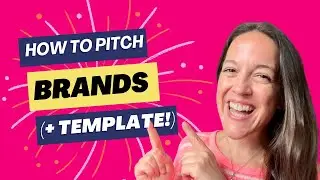 How To Pitch Brand Deals As A Content Creator (Pitch Template Included!)