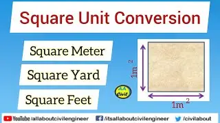 Square Unit Conversion | Square Yard | Square Meter | Square Feet | All About Civil Engineer