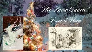 The Snow Queen - Second Story