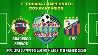Bradesco Servos x Itaú - 5ª rodada do Campeonato dos Bancários de PE - 2023 ⚽️