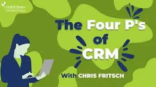 The 4 P's of CRM