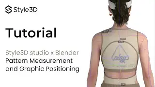 Style3D - Style 3D Studio × Blender I Pattern Measurement and Graphic Positioning