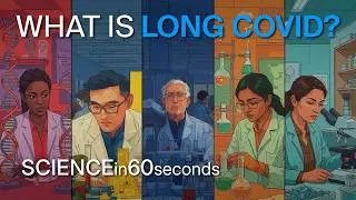 WHAT IS LONG COVID? | Science in 60 Seconds