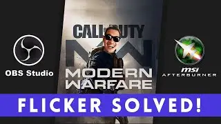 FIX: MSI Afterburner Flicker during OBS Recording in COD