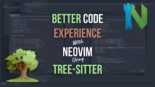 Neovim Tree-Sitter - Configuring Neovim Part 4 #neovim