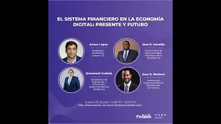 El sistema Financiero en la Economía Digital: Presente y Futuro | FMRD2021