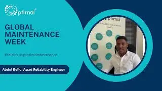 Global Maintenance Week - Abdul Bello
