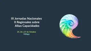 Presentación III Jornadas Nacionales y II Regionales sobre Altas Capacidades