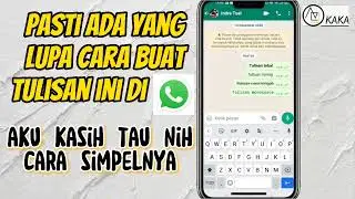 Cara Cepat Membuat Tulisan Tebal, Miring, Coret tengah dan Monospace di WhatsApp