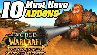 10 Must Have Addons For Season Of Discovery Classic WoW