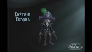 WoW BFA: Captain Eudora Voice Over