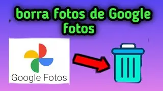 como borrar fotos de google fotos correctamente