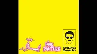 Ariel Küssen - The Pink Panther Original Mix
