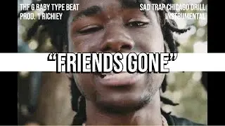 [FREE] THF Gbaby Type Beat 2023 - Friends Gone (Prod. @1Richiey)